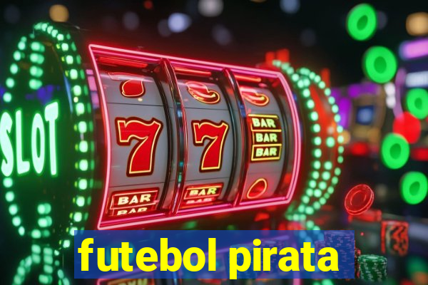 futebol pirata